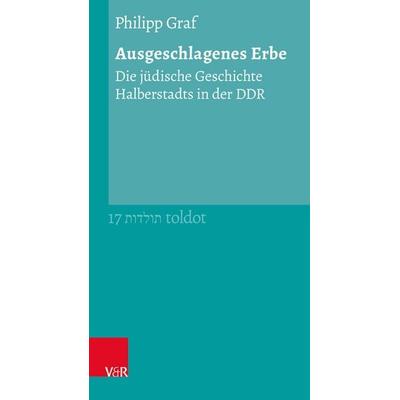 Ausgeschlagenes Erbe, Taschenbuch von Philipp Graf, Vandenhoeck + Ruprecht, 978-3-525-30372-6