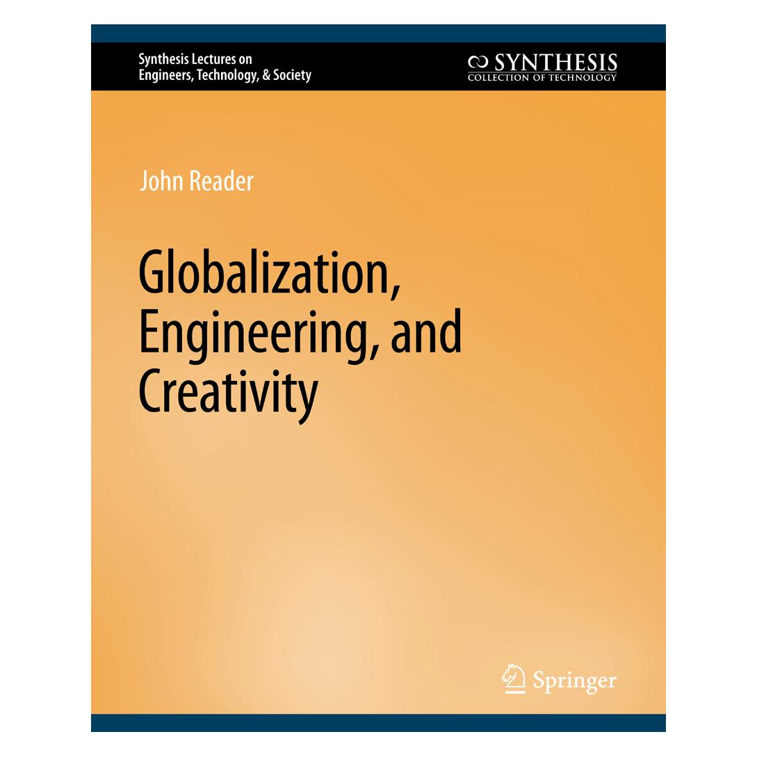 Springer Globalization, Engineering, and Creativity (Englisch, Softcover, John Reader) (56863373)