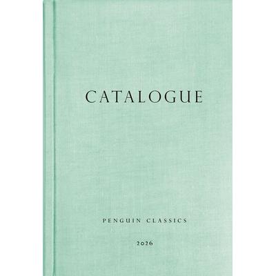 Penguin Classics: Catalogue, Gebundene Ausgabe von Penguin Penguin Classics, Penguin Books Ltd, 978-0-241-81044-6
