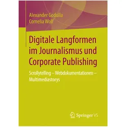 Digitale Langformen im Journalismus und Corporate Publishing, Fachbücher von Alexander Godulla, Cornelia Wolf