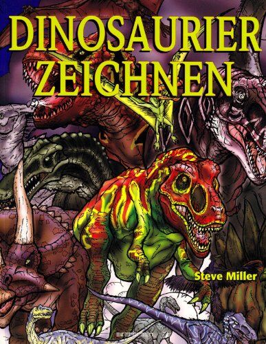 Steve Miller - Dinosaurier zeichnen - Preis vom 12.10.2026 11:37:12 h
