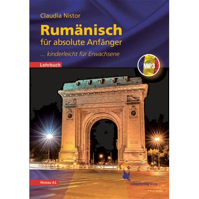 Rumänisch für absolute Anfänger, Taschenbuch von Claudia Nistor, Schmetterling Stuttgart, 978-3-89657-970-6
