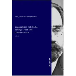 Geographisch-statistisches Zeitungs-, Post- und Comtoir-Lexicon, Fachbücher von Christian Gottfried Daniel Stein