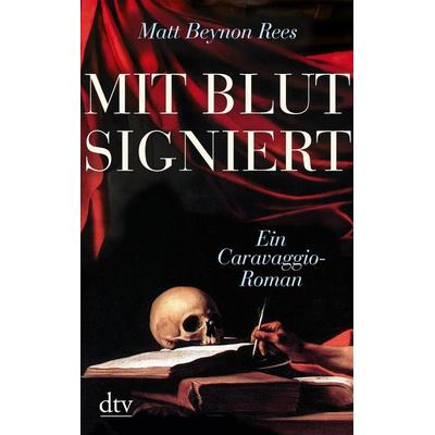 Mit Blut signiert, Taschenbuch von Matt Beynon Rees, dtv