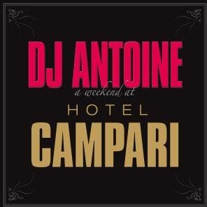 DJ Antoine - A Weekend at Hotel Campari - Preis vom 01.10.2026 17:08:56 h