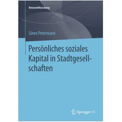 Persönliches soziales Kapital in Stadtgesellschaften, Fachbücher von Sören Petermann