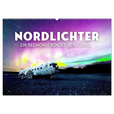 Nordlichter - ein beeindruckendes Schauspiel. (Wandkalender 2026 DIN A2 quer), CALVENDO Monatskalender