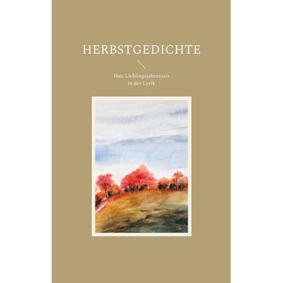 Herbstgedichte, Taschenbuch von , BoD – Books on Demand, 978-3-7568-1314-8