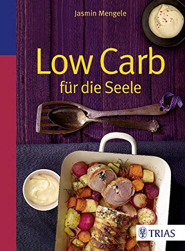 Jasmin Mengele - Low Carb für die Seele - Preis vom 30.09.2026 09:01:18 h