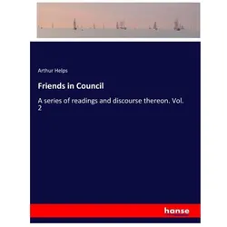 Friends in Council, Belletristik von Arthur Helps