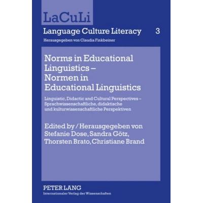 Norms in Educational Linguistics – Normen in Educational Linguistics, Gebundene Ausgabe von , Peter Lang GmbH, Internationaler Verlag der