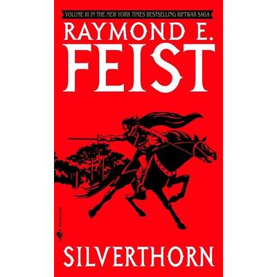 Silverthorn, Taschenbuch von Raymond Feist, Bantam Books, 978-0-553-27054-9