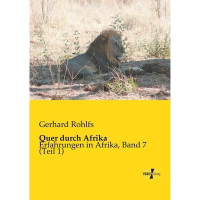 Quer durch Afrika, Taschenbuch von , BoD - Books on Demand, 978-3-95610-715-3