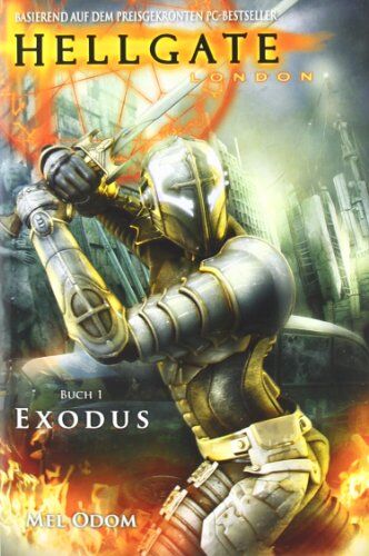 Mel Odom - Hellgate: London, Band 1: Exodus: BD 1 - Preis vom 11.10.2026 03:10:56 h