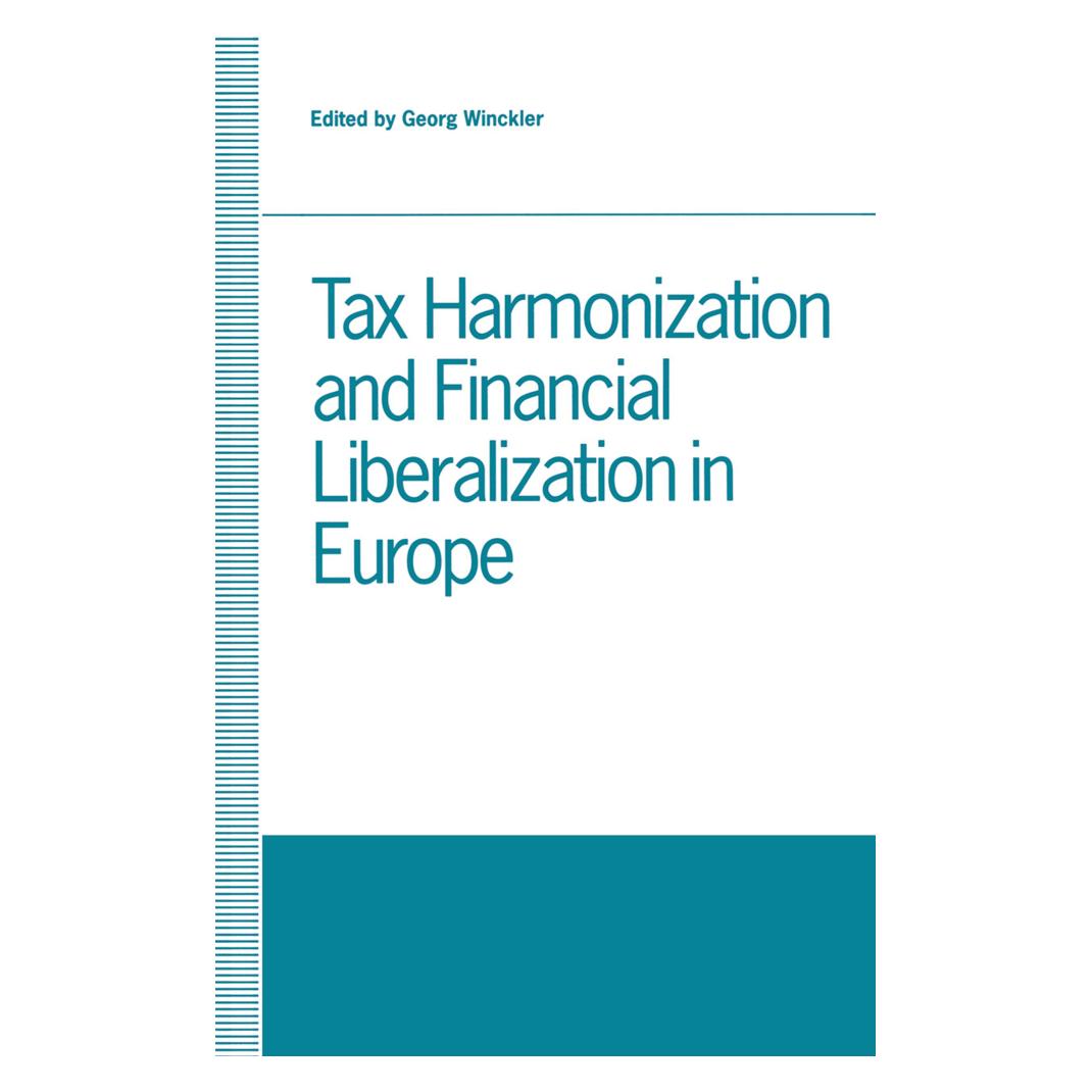 Springer Tax Harmonization and Financial Liberalization in Europe (Englisch, Softcover) (55816965)