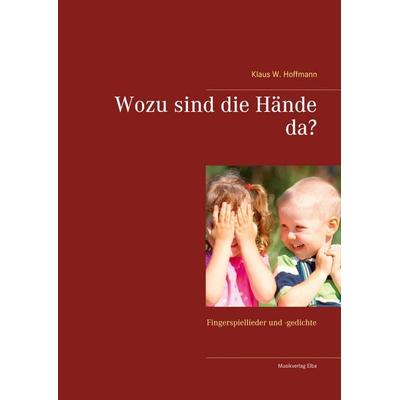Wozu sind die Hände da? -