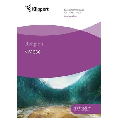 Mose, Geheftet von Nicole Geissler, Klippert Verlag in der AAP Lehrerwelt GmbH, 978-3-403-09176-9