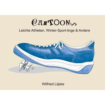 Cartoons, Taschenbuch von Wilfried Läpke, BoD – Books on Demand, 978-3-7347-3548-6