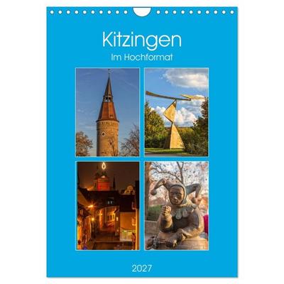 Kitzingen im Hochformat (Wandkalender 2027 DIN A4 hoch), CALVENDO Monatskalender