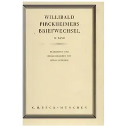 Willibald Pirckheimers Briefwechsel Bd. 4, Belletristik von Willibald Pirckheimer