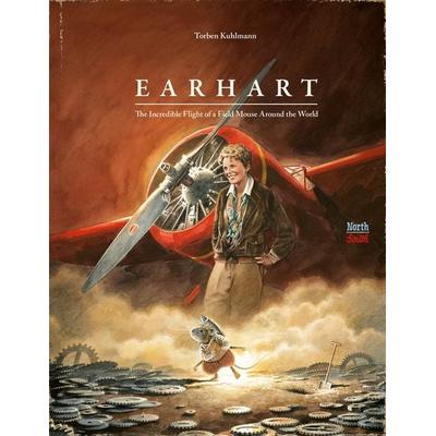 Earhart, Gebundene Ausgabe von Torben Kuhlmann, NorthSouth Books, 978-0-7358-4579-4