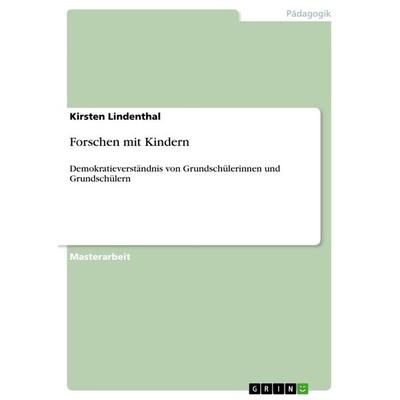 Forschen mit Kindern, Taschenbuch von Kirsten Lindenthal, GRIN, 978-3-656-46730-4