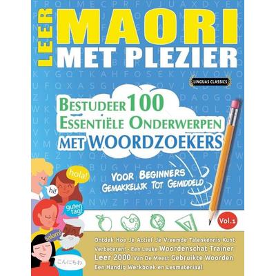 LEER MAORI MET PLEZIER - VOOR BEGINNERS, Taschenbuch von Linguas Classics, Linguas Classics