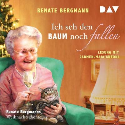 Ich seh den Baum noch fallen. Renate Bergmanns Weihnachtsabenteuer - Renate Bergmann, Audio, 9783742402707