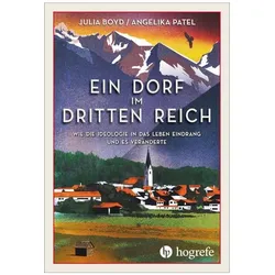 Ein Dorf im Dritten Reich, Sachbücher von Julia Boyd, Angelika Patel
