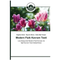 Modern Fizik Kavram Testi, Ratgeber von Ishak Afsin Kariper, Bayram Akarsu, Nagehan Demir