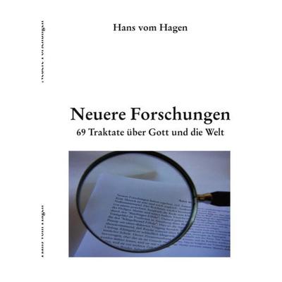 Neuere Forschungen, Taschenbuch von Hans vom Hagen, AWB-Verlag Berghorn, 978-3-938290-02-6