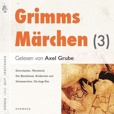 Grimms Märchen (3) - Brüder Grimm, Audio, 4099995554298