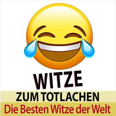Witze zum Totlachen - die besten Witze der Welt - Torsten Abrolat, Audio, 4066004874869