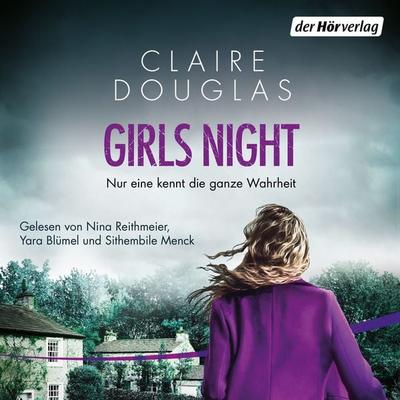 Girls Night - Nur eine kennt die ganze Wahrheit - Claire Douglas, Audio, 9783844550924