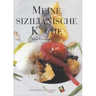 Meine sizilianische Küche, Gebundene Ausgabe von Nino Graziano, Paulsen, 978-88-86174-55-8