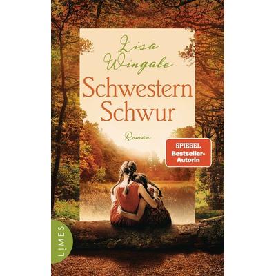 Schwesternschwur, Gebundene Ausgabe von Lisa Wingate, Limes