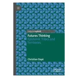 Futures Thinking, Fachbücher von Christian Dayé