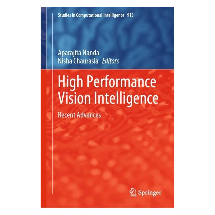 Springer High Performance Vision Intelligence (Englisch, Hardcover, Aparajita Nanda, Nisha Chaurasia) (71875756)