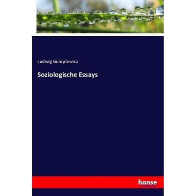 Soziologische Essays, Taschenbuch von Ludwig Gumplowicz, Hansebooks, 978-3-348-12654-0