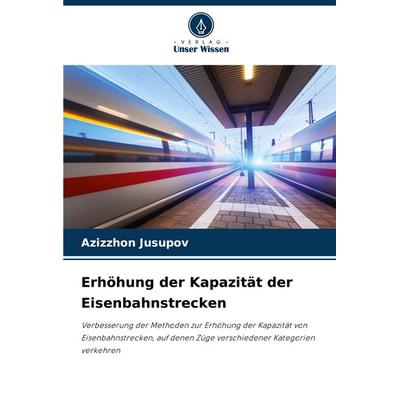 Erhöhung der Kapazität der Eisenbahnstrecken -