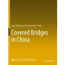 Covered Bridges in China, Fachbücher von China Highway &Transportation Society
