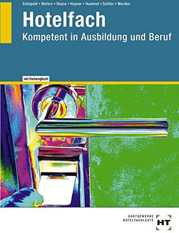 Jürgen Haase - Hotelfach - Kompetent in Ausbildung und Beruf - Preis vom 18.10.2026 15:28:09 h
