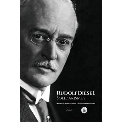 Solidarismus, Gebundene Ausgabe von Rudolf Diesel, Vidento.eu