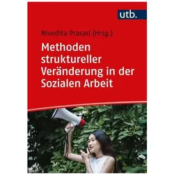 Methoden struktureller Veränderung in der Sozialen Arbeit, Fachbücher von Nivedita Prasad