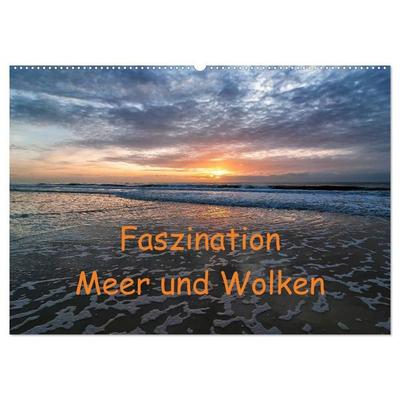 Faszination Meer und Wolken (Wandkalender 2027 DIN A2 quer), CALVENDO Monatskalender