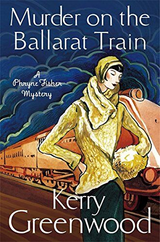 Kerry Greenwood - Murder on the Ballarat Train: Miss Phryne Fisher Investigates - Preis vom 16.10.2026 11:41:07 h