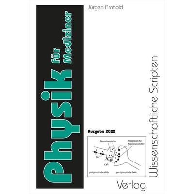 Physik, Taschenbuch von Jürgen Arnhold, Wissenschaftliche Scripten, 978-3-95735-149-4