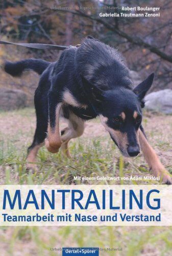 Robert Boulanger - Mantrailing: Teamarbeit mit Nase und Verstand - Preis vom 09.10.2026 07:28:09 h