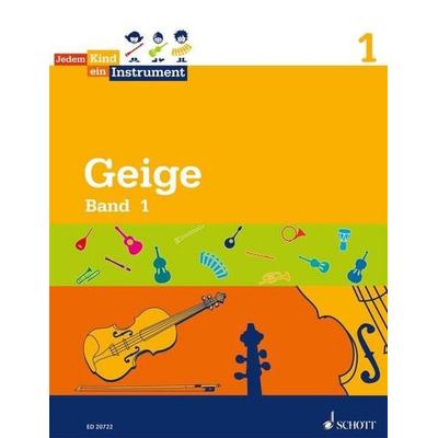 Geige Band 1 - Jedem Kind ein Instrument, Taschenbuch von Norbert Koop,Luise Schroeter, Schott Music, 978-3-7957-5970-4