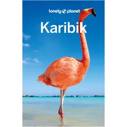 Reiseführer Karibik, Reisebücher von Andrea Schulte-Peevers, Anna Kaminski, Michael Grosberg, Paul Harding, Ashley Harrell